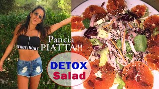 ELIMINARE LA PANCIA VELOCEMENTE !!! Insalatona DETOX !!! | Carlitadolce