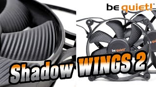be quiet! Shadow Wings 2 im Test -  Leise Gehäuselüfter in dezentem Design