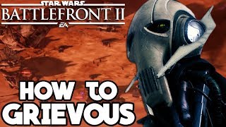Star Wars Battlefront 2: How to Not Suck - General Grievous Hero Guide and Review!