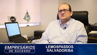 LEMOSPASSOS, SALVADOR/BA, EMPRESÁRIOS DE SUCESSO TV