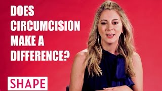 Does Circumcision Make a Difference? | SHAPE