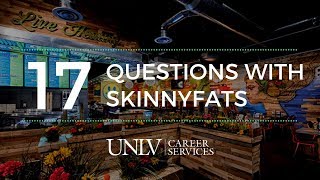 17 Questions with SkinnyFATS