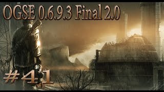 Сталкер ТЧ (OGSE 0.6.9.3 Final 2.0) #41 ПЖД