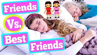 Friends Vs. Best Friends