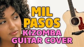 Soha – Mil Pasos (kizomba fingerstyle acoustic guitar cover)