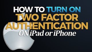 How to turn on Two Factor authentication on iPad/iPhone