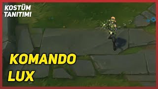 Komando Lux (Kostüm Tanıtımı) League of Legends