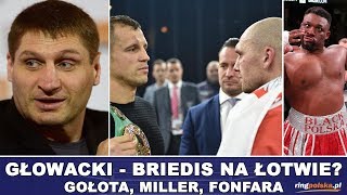 GOŁOTA W AGENCIE, GŁOWACKI - BRIEDIS NA ŁOTWIE, WRACA POGROMCA ADAMKA