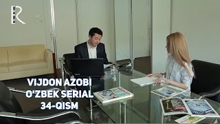 Vijdon azobi (o'zbek serial) | Виждон азоби (узбек сериал) 34-qism