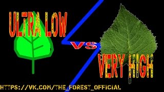 The Forest. Сравнение графики. Ultra low VS Very High #123