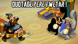 [Dofus] Humility - Duotage Père Fwetar - Nowel Est Là !