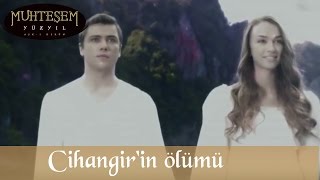 Şehzade Cihangir'in Ölümü - Muhteşem Yüzyıl 125.Bölüm