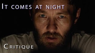 IT COMES AT NIGHT : Critique flash