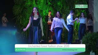Enchanted Forest Fashion Show 2018 - Iconos IM