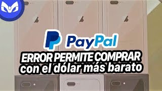 PAYPAL REGALA DOLARES Y MUCHOS iPhone POR GLITCH
