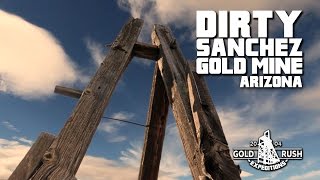 Gold Rush Expeditions - Dirty Sanchez Mine - Arizona - 2016