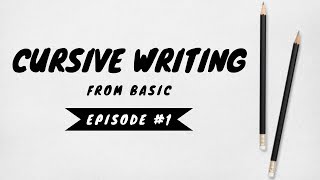 Cursive Writing For Kids | Improve Your Handwriting | Cursive Small Letters #Ep1