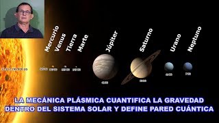 LA MECÁNICA PLASMICA CUANTIFICA LA GRAVEDAD.