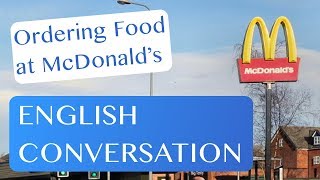 Ordering Food at McDonald's - English Conversation