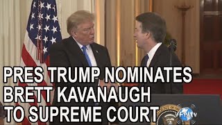 President Trump Nominates Brett Kavanaugh to the SUPREME COURT a Strong CONSTITUTIONALIST