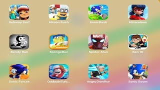 Subway Surfers,Minion Rush,Sonic Dash,Bendy Run,Spider-Man,Ben 10,Temple Run 2