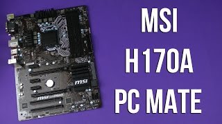 Распаковка MSI H170A PC Mate