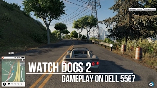 Watch Dogs 2 (Gameplay) || Gaming on Dell Inspiron 5567 (Part 1)