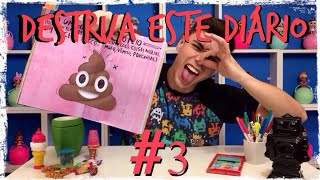 DESTRUINDO O DIÁRIO COM MUITA ÉCA! PETER TOYS