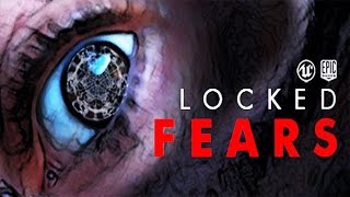 Locked Fears - НАКОНЕЦ-ТО! НОРМАЛЬНЫЙ ХОРРОР ЗА ДОЛГОЕ ВРЕМЯ