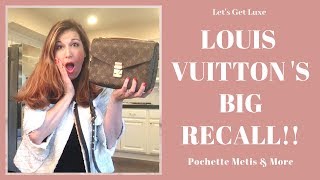 Louis Vuitton *RECALL* - Everything You Need to Know (Dec. 2018)