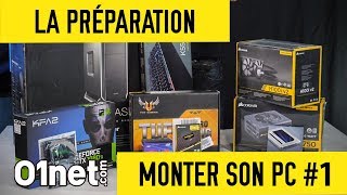 Préparer votre matériel - MONTER SON PC #1