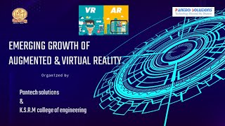 Emerging growth of AR & VR - Hosted by K.S.R.M college & Pantech