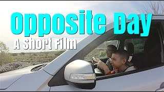 Opposite Day (Kids Rule) - Short Film