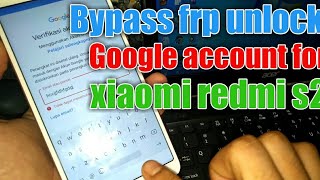 CARA BYPASS FRP GOOGLE ACCOUNT XIAOMI REDMI S2 | Lupa akun