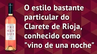 Vinho Tremendus Clarete Viura + Garnacha • Rioja • Espanha