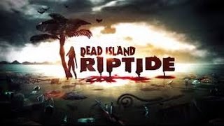 [Длясебятинка] Dead Island Riptide. Кооперативное прохождение с Юрой и Никитой. Эпизод 15.