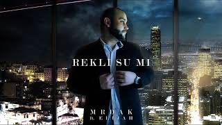 MRDAK - REKLI SU MI FT. ELIJAH (PROD. BY KOOLADE)