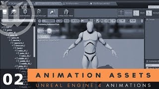 Animation Assets - #2 Unreal Engine 4 Animation Essentials Tutorial Series