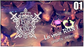 For The King (Let's Play FR) Episode 01: La vraie RUN !