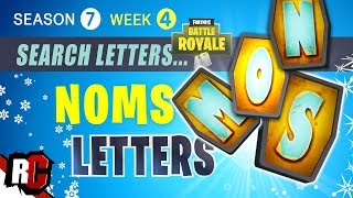 Fortnite WEEK 4 Search All NOMS Letter Locations (Finding Letter O,S,M and N Season 7)