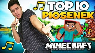 10 najpopularniejszych PIOSENEK o MINECRAFT !?