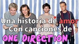 Una historia de amor con canciones de One Direction