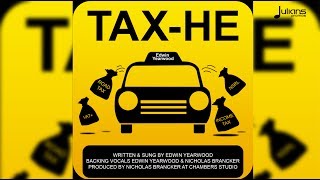 Edwin Yearwood - Tax-He "2017 Soca" (Barbados)