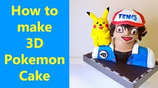 How to make 3D Pokemon Cake, Ash and Pikachu