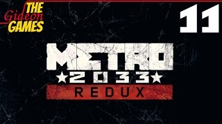 Прохождение Metro 2033: Redux [HD|PC|2014] - Часть 11 (Сашка, который видел небо)