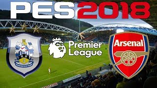 PES 2018 - 2017-18 PREMIER LEAGUE - HUDDERSFIELD TOWN vs ARSENAL