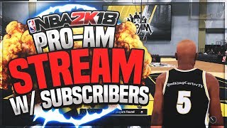 NBA 2K18 Pro AM - PATCH 7 TEST LIVE STREAM! T-shirt Kiosk Is Broken (PS4 Pro Gameplay)