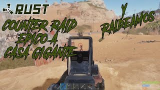 Counter raid a una casa gigante! Rust vanilla español