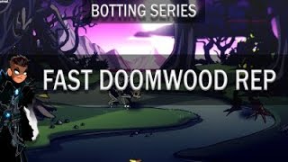 =AQW= Botting Series| New Fastest Doomwood Reputation Bot [Dmbot/Cbot] | 2018 HD