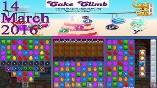 Cake Climb - March 14, 2016 - Candy Crush Saga - No Boosters